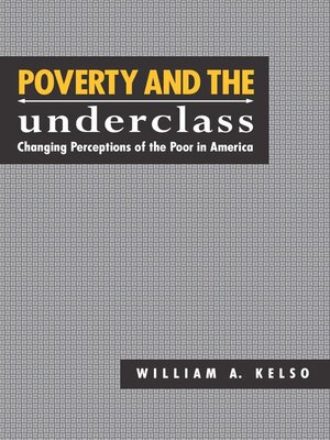 cover image of Poverty and the Underclass